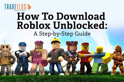Once you’ve downloaded the game on your PC, you’re good to go. . Roblox unblocked download